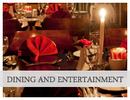 dining and entertainment
